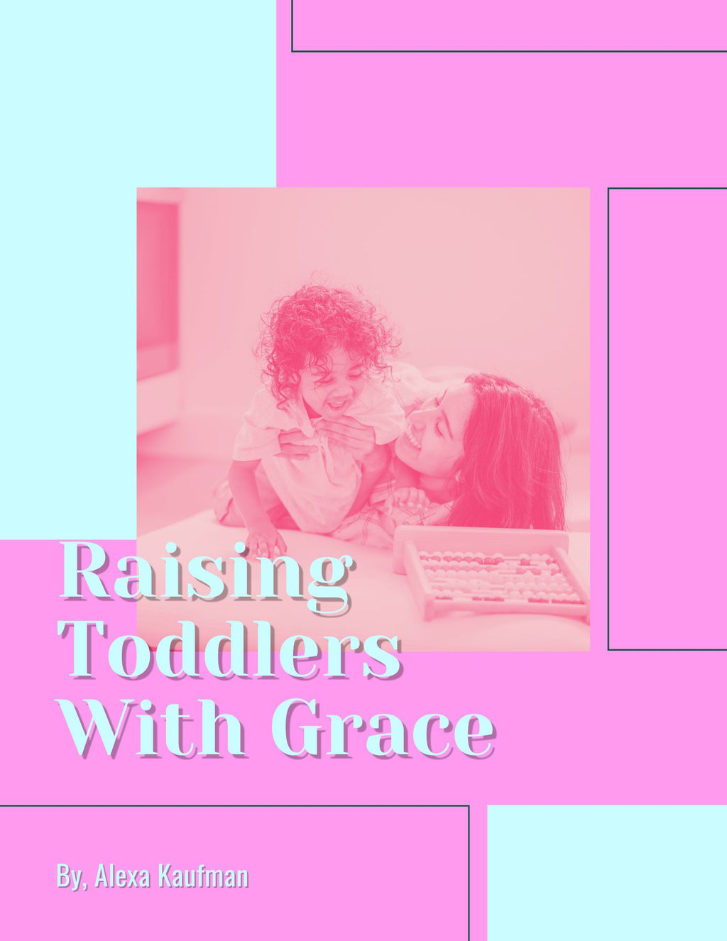 Raising Toddlers With Grace